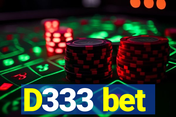 D333 bet